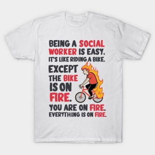 Being a social worker is easy T-Shirt